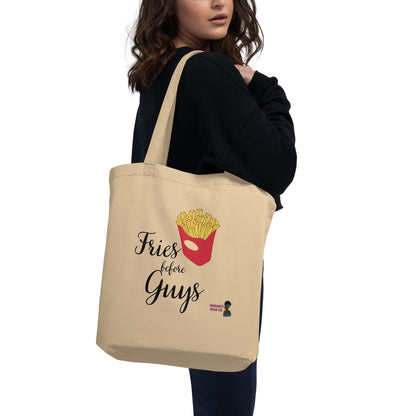 Fries Before Guys Eco Tote