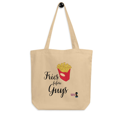 Fries Before Guys Eco Tote