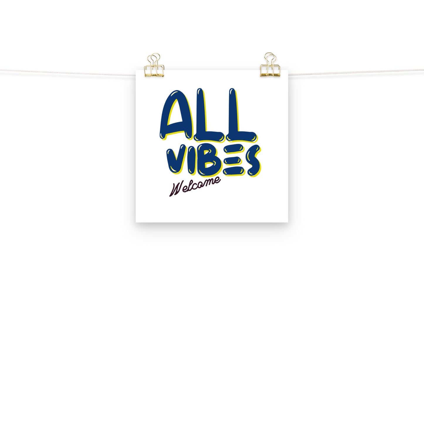 All Vibes Welcome Poster