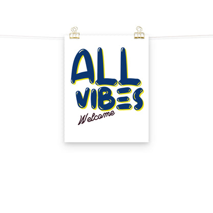 All Vibes Welcome Poster