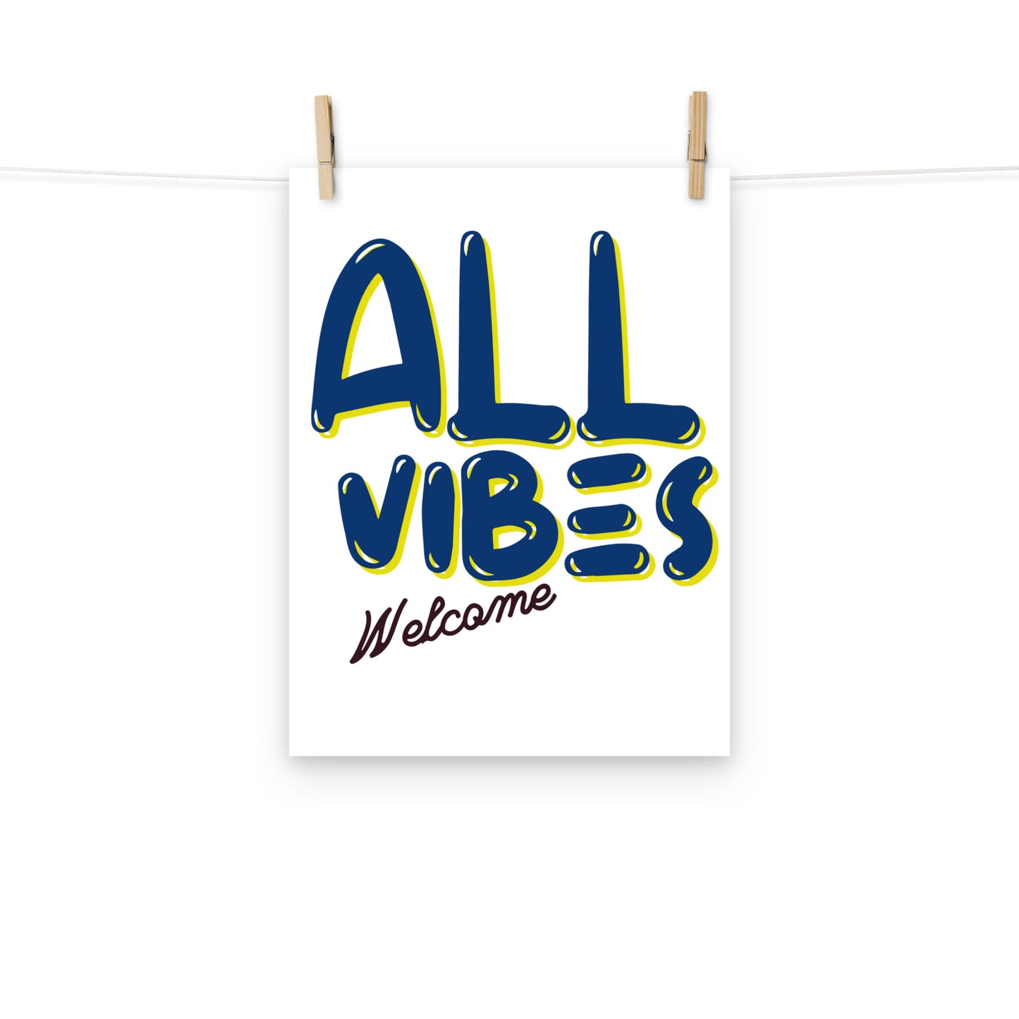 All Vibes Welcome Poster