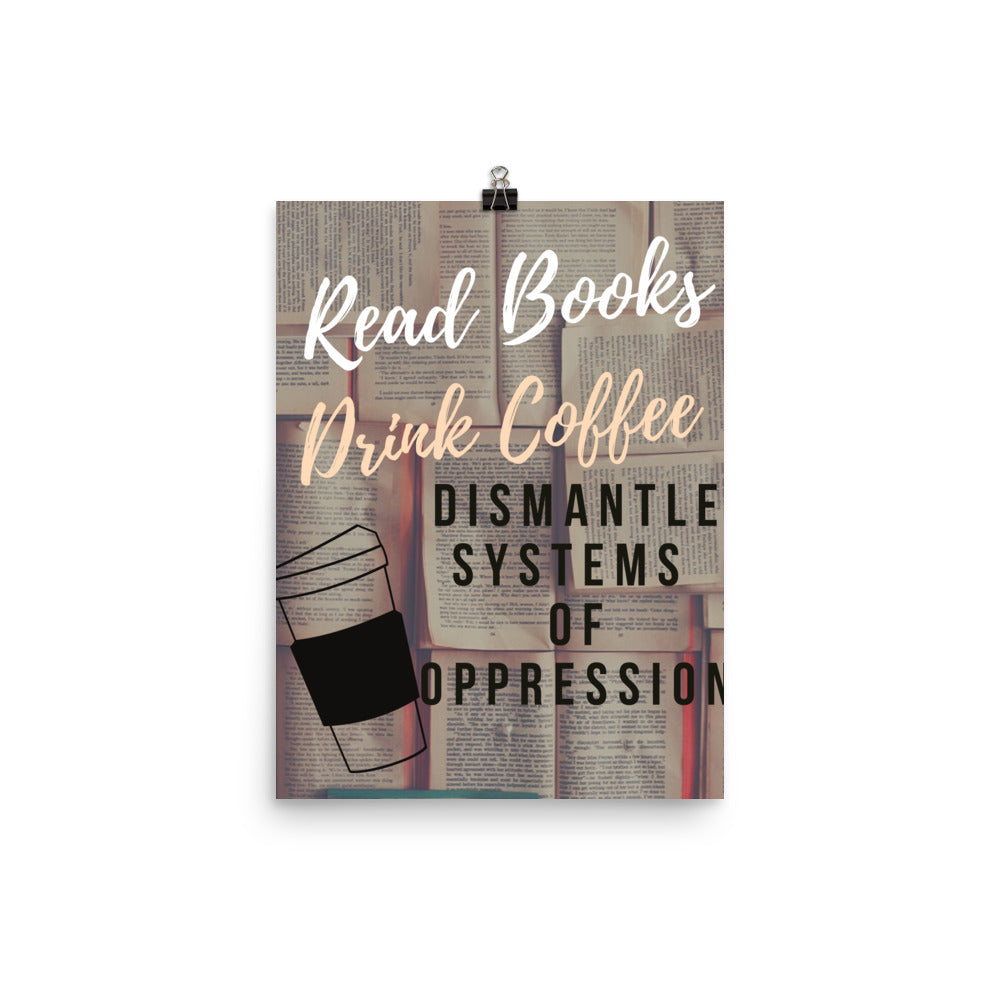 Dismantle Oppression Poster