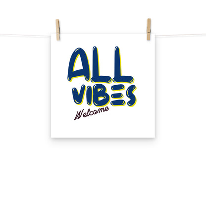 All Vibes Welcome Poster