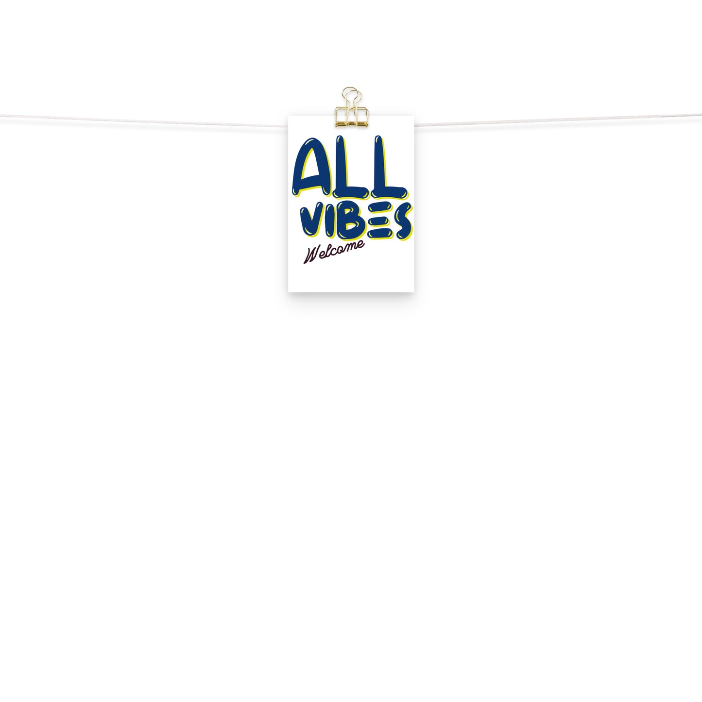 All Vibes Welcome Poster