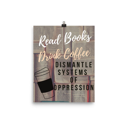 Dismantle Oppression Poster