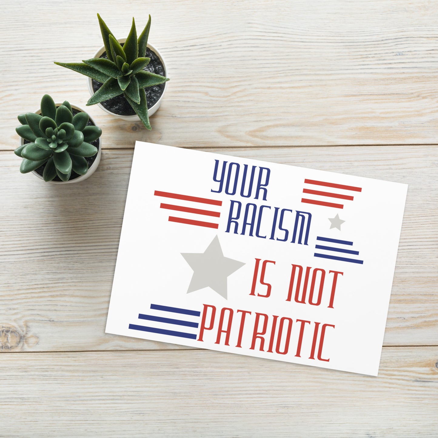 Your Racism Is Not Patriotic Greeting card