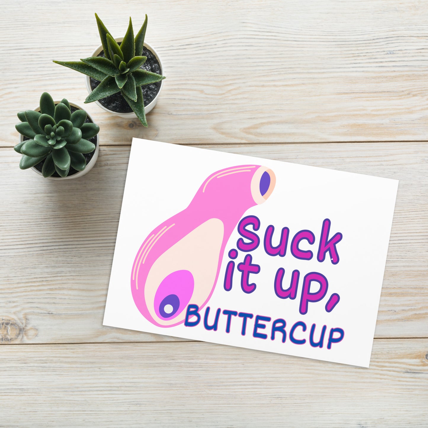 Suck It Up Greeting Card
