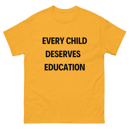Every Child Deserves an Education Tee