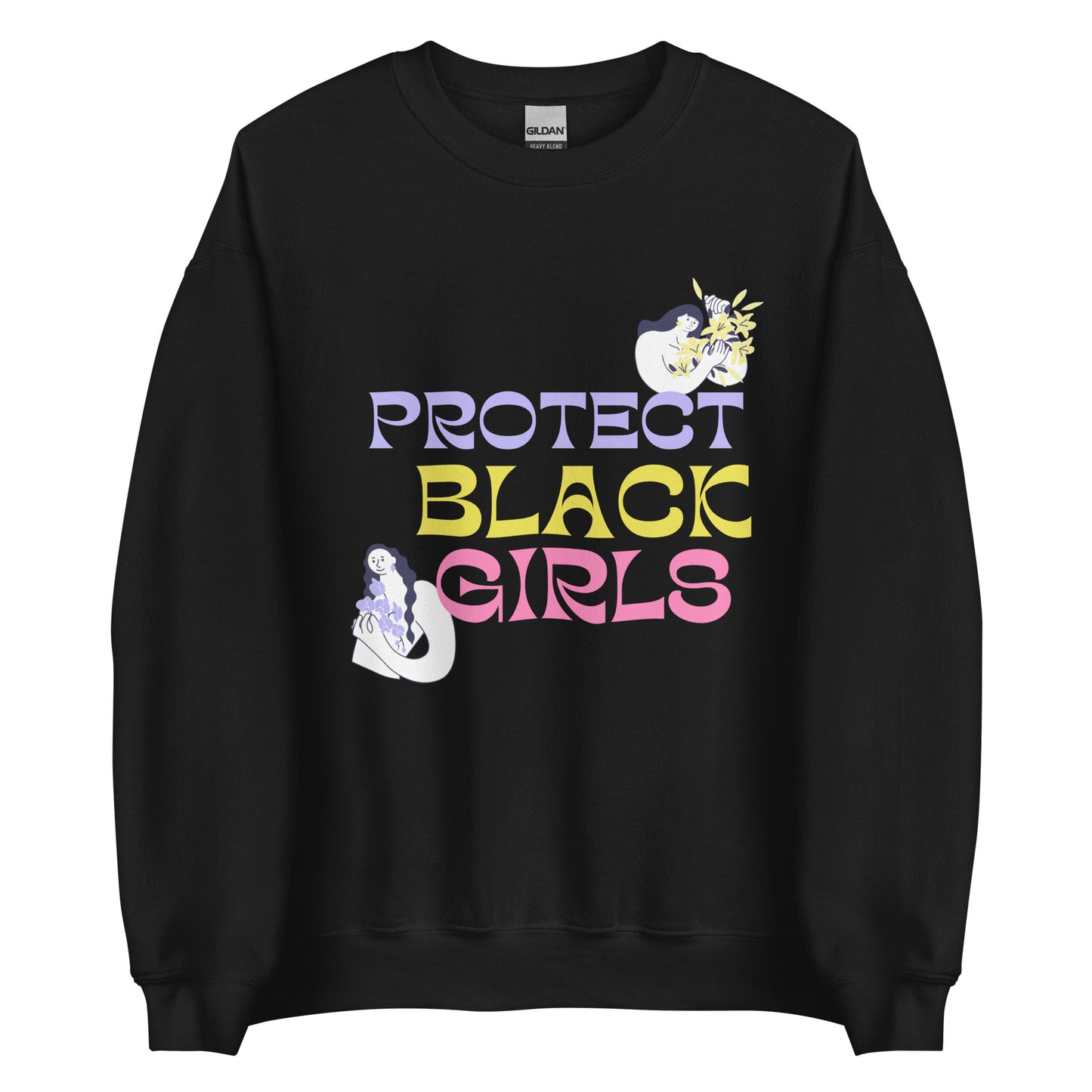 Protect Black Girls Sweatshirt