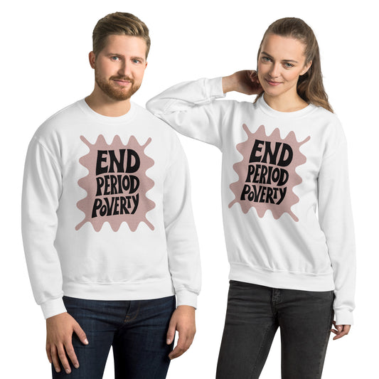 End Period Poverty Sweatshirt