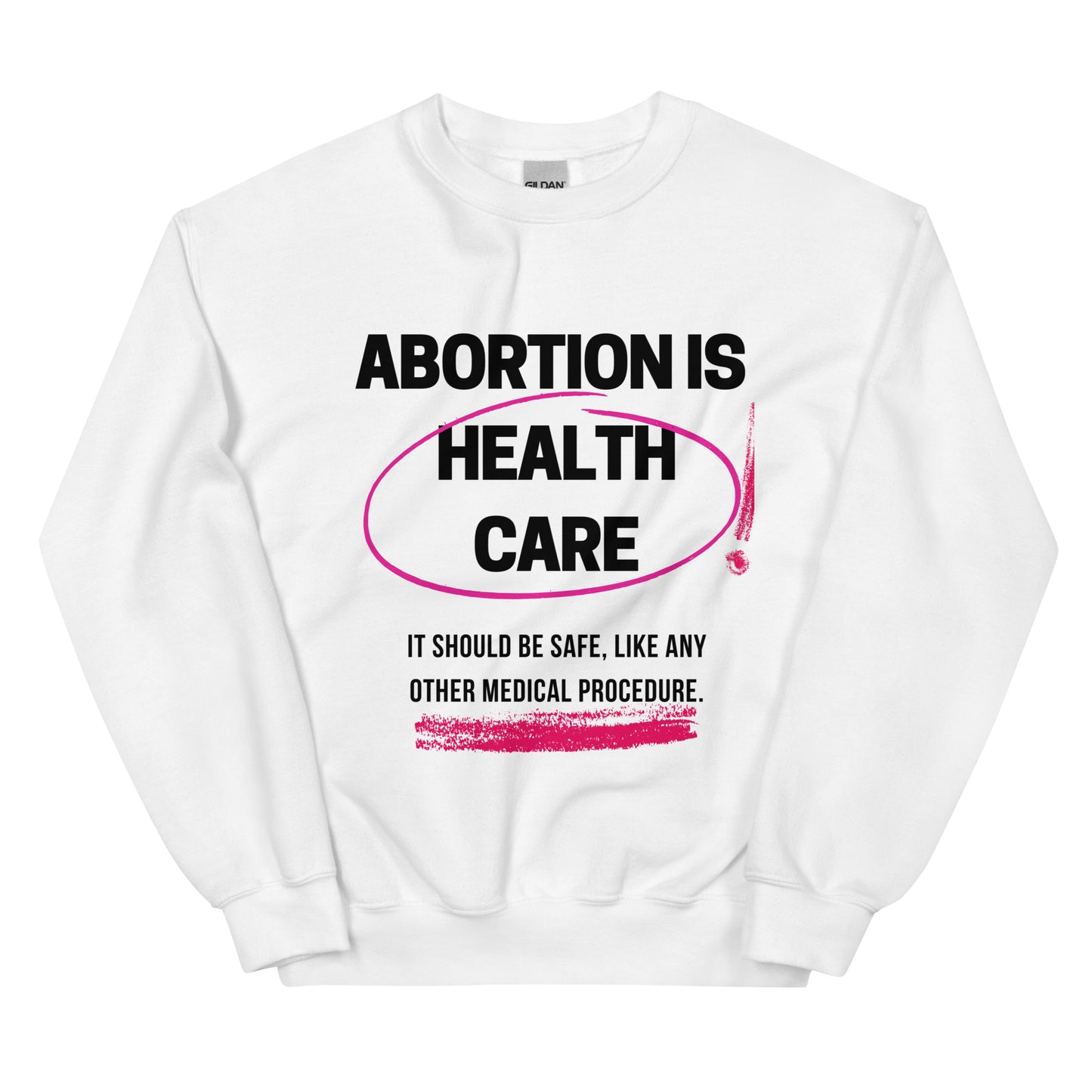 Abortion is Healthcare Sweatshirt