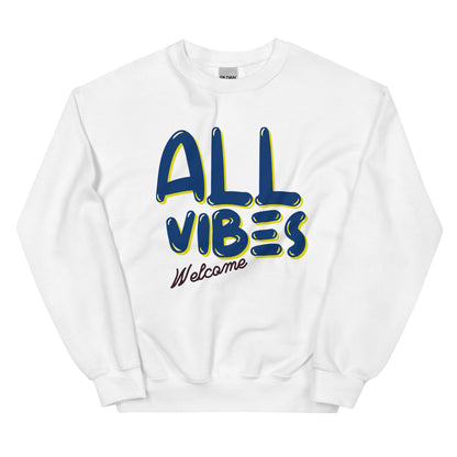 All Vibes Welcome Sweatshirt