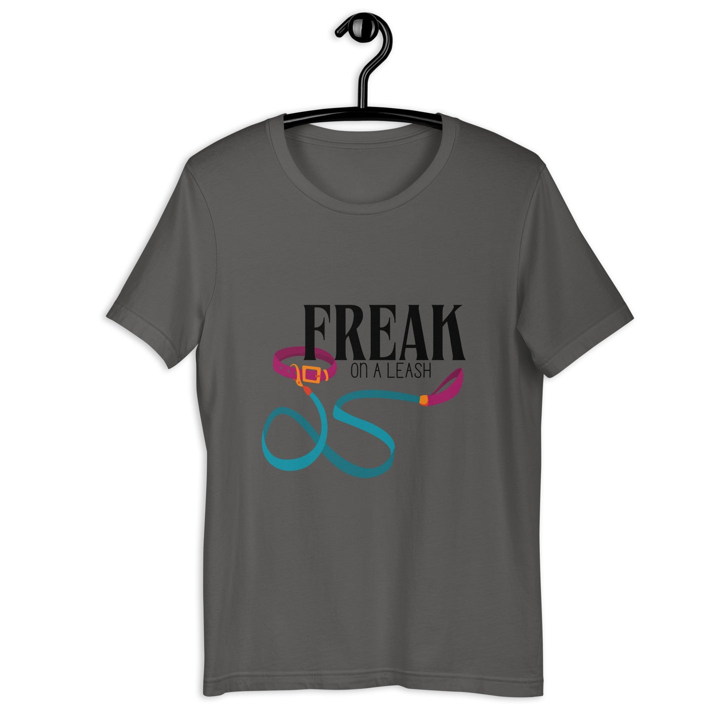 Freak On A Leash T-Shirt