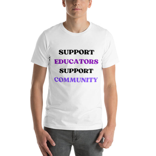 Support Educators Support Community Tee